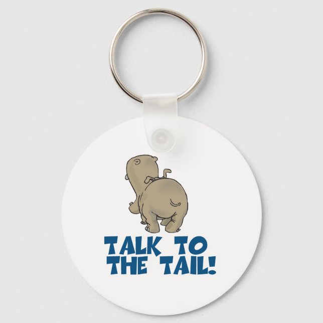 Talk to the Tail Hippo Key Ring (Front)
