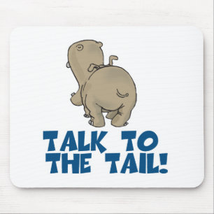 Talk to the Tail Hippo Mouse Pad