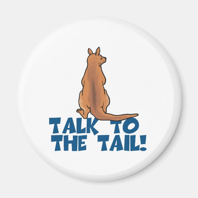 Talk to the Tail Kangaroo Magnet (Front)