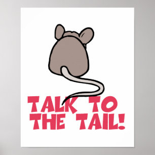 Talk to the Tail Mouse Poster