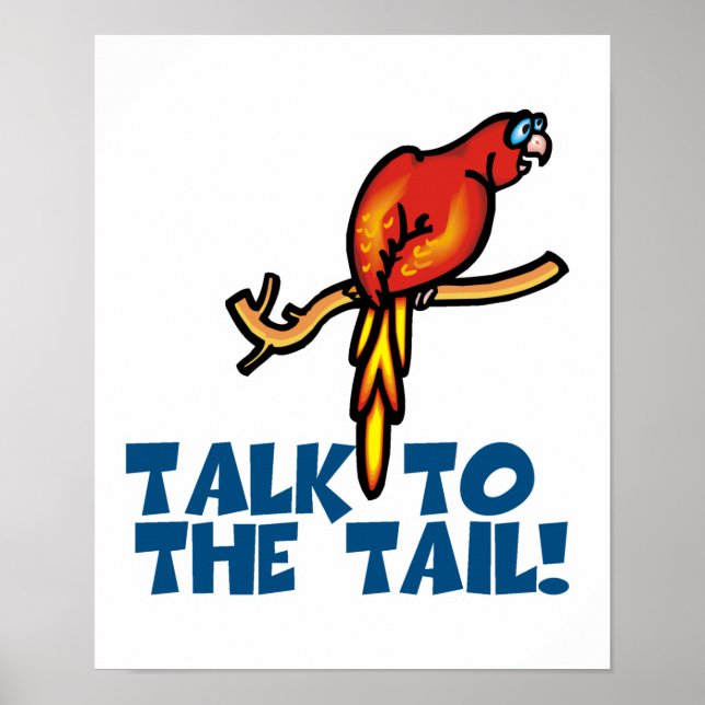 Talk to the Tail Parrot Poster (Front)
