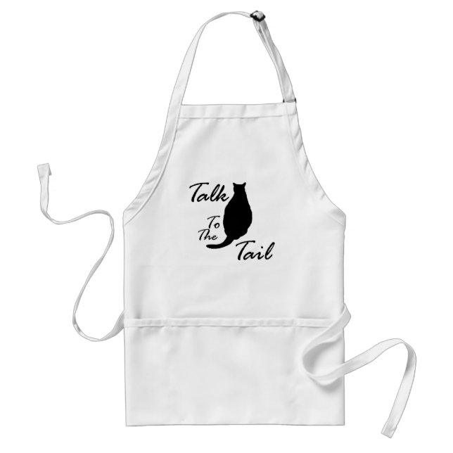 "Talk To The Tail" Standard Apron (Front)