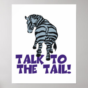 Talk to the Tail Zebra Poster
