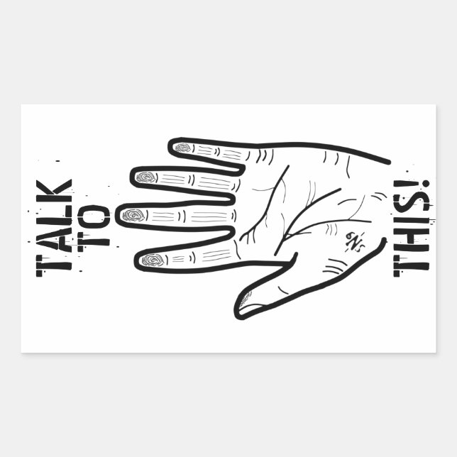Talk to This Funny Sarcastic Humor Design Rectangular Sticker (Front)
