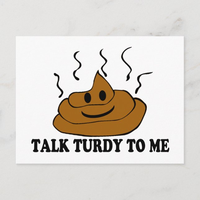 Talk Turdy To Me Postcard (Front)