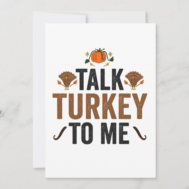 Talk Turkey To me Funny Thanksgiving Fall Gift  Invitation (Front)