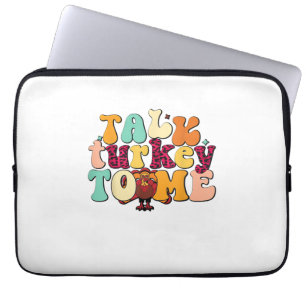 Talk Turkey To Me Leg Day Funny Thanksgiving Laptop Sleeve