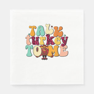 Talk Turkey To Me Leg Day Funny Thanksgiving  Napkin