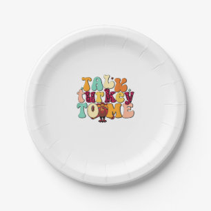 Talk Turkey To Me Leg Day Funny Thanksgiving  Paper Plate