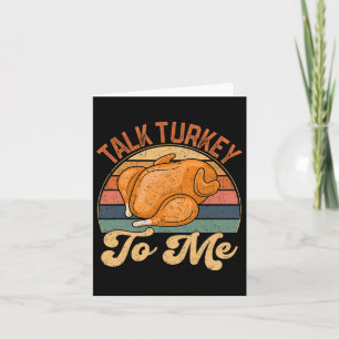 Talk Turkey To Me Leg Day Funny Thanksgiving Turke Card