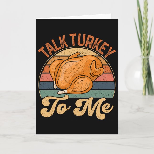 Talk Turkey To Me Leg Day Funny Thanksgiving Turke Card (Front)