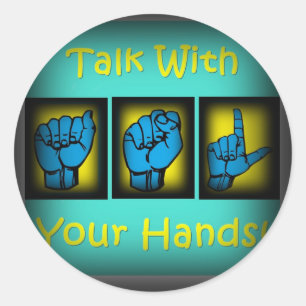 Talk With Your Hands (2) Classic Round Sticker