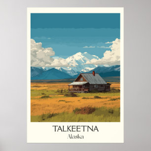 Talkeetna Alaska Cabin Mountain Landscape Poster