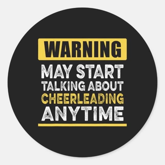Talking About Cheerleading Anytime Funny Cheerlead Classic Round Sticker (Front)