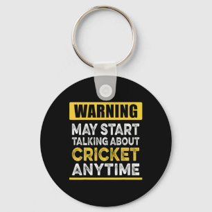 Talking About Cricket Anytime Funny Cricket Player Key Ring