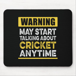 Talking About Cricket Anytime Funny Cricket Player Mouse Pad