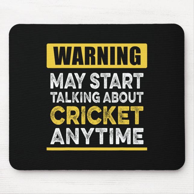 Talking About Cricket Anytime Funny Cricket Player Mouse Pad (Front)