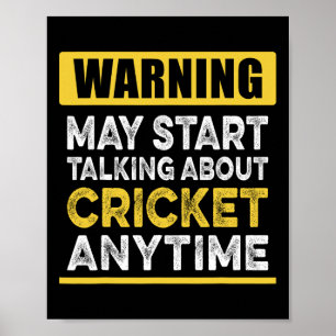 Talking About Cricket Anytime Funny Cricket Player Poster