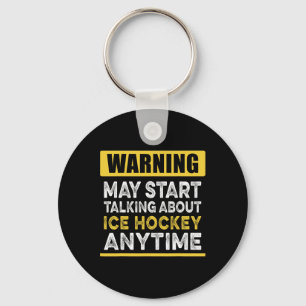 Talking About Ice Hockey Anytime Funny Ice Hockey Key Ring