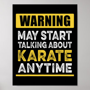 Talking About Karate Anytime Funny Karateka Poster