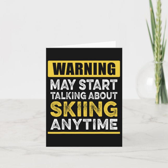 Talking About Skiing Anytime Funny Skier  Card (Front)