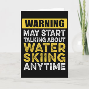 Talking About Water Skiing Anytime Funny Water Ski Card