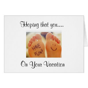 TALKING FEET SAY "HAVE FUN" on VACATION!