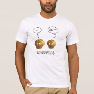 Talking Muffins T-Shirt