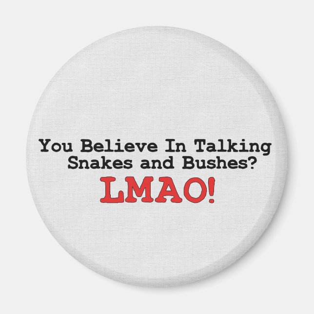 Talking Snakes and Bushes Magnet (Front)