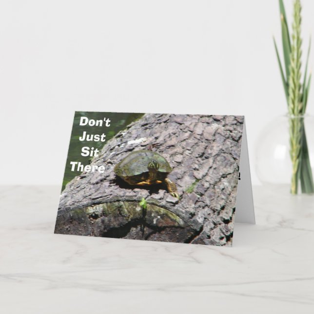 TALKING TURTLE-DON'T JUST SIT THERE HAPPY BIRTHDAY CARD (Front)