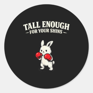 Tall enough for your shins funny rabbit bunny classic round sticker