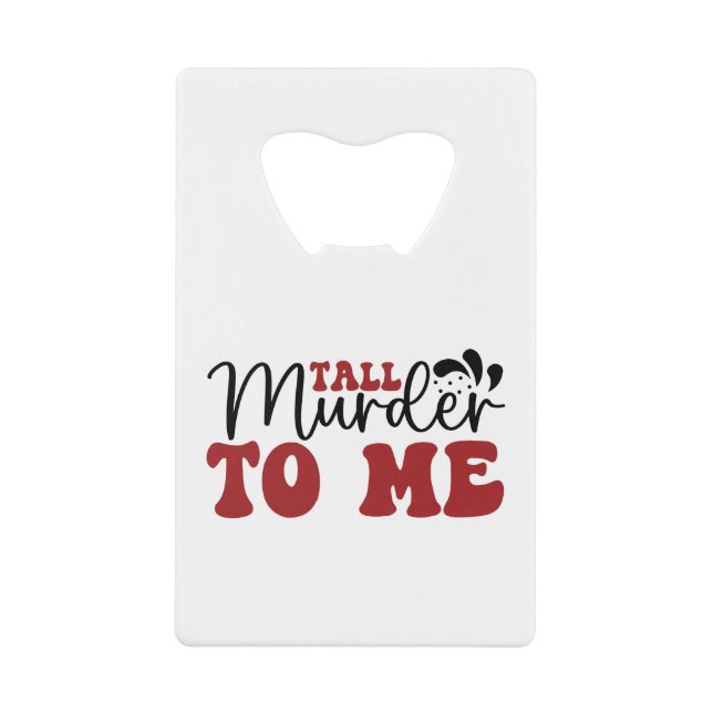 Tall Murder to me (Front)
