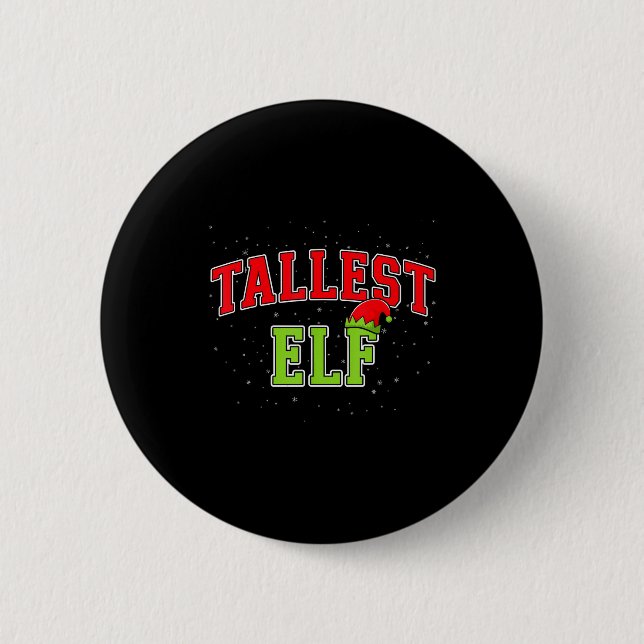 Tallest Elf Christmas Family Matching Group Xmas  6 Cm Round Badge (Front)