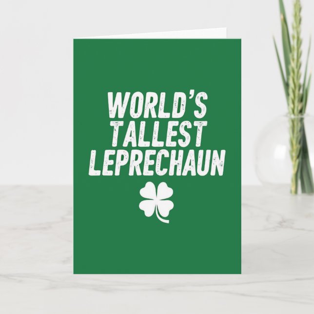 Tallest Leprechaun St Patricks Card (Front)