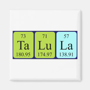 Talula periodic table name magnet