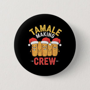 Tamale Making Crew Christmas Cooking Party Fun 6 Cm Round Badge