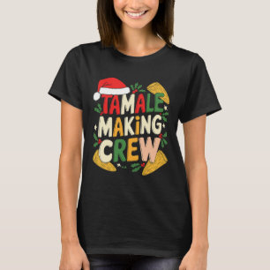 Tamale Making Crew Christmas Cooking T-Shirt