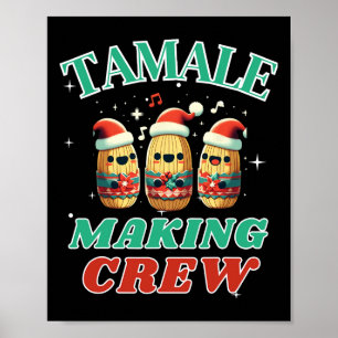 Tamale Making Crew Mexican Food Family Matching  Poster