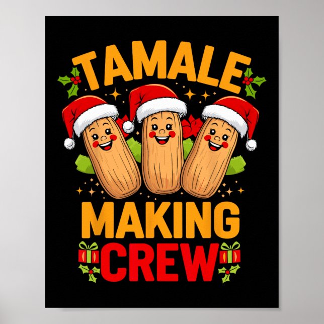 Tamale Making Crew Season Funny Mexican Christmas  Poster (Front)