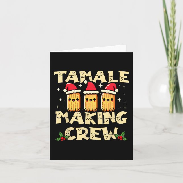 Tamale Making Crew Tamale Season Fun Mexican Chris Card (Front)