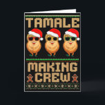 Tamale Making Crew Tamale Season Funny Mexican Chr Card<br><div class="desc">Tamale Making Crew Tamale Season Funny Mexican Christmas</div>