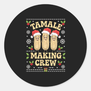 Tamale Making Crew Tamale Season Funny Mexican Chr Classic Round Sticker