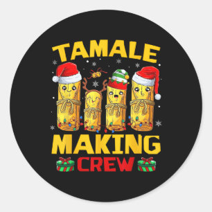 Tamale Making Crew Tamale Season Funny Mexican Chr Classic Round Sticker