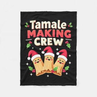 Tamale Making Crew Tamale Season Funny Mexican Chr Fleece Blanket