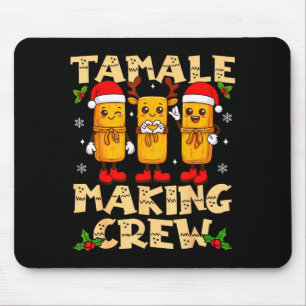 Tamale Making Crew Tamale Season Funny Mexican Chr Mouse Pad