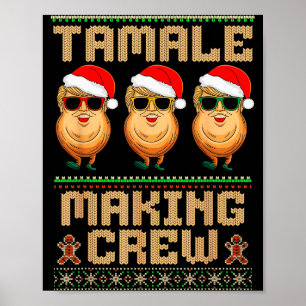 Tamale Making Crew Tamale Season Funny Mexican Chr Poster
