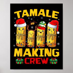 Tamale Making Crew Tamale Season Funny Mexican Chr Poster