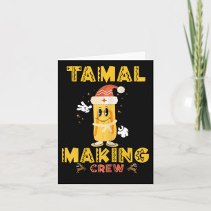 Tamale Making Crew Tis The Season Funny Mexican Ch Card