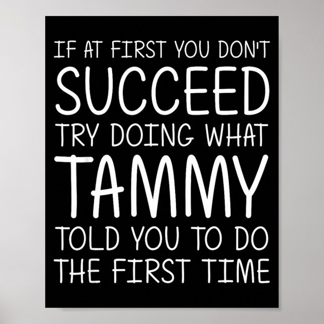 Tammy Gift Name D Birthday Funny Christmas Joke  Poster (Front)