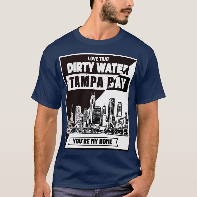 Tampa Bay You're My Home_B&WT-Shirt T-Shirt (Front)